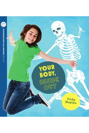 Oxford Reading for Comprehension - Level 9: Your Body, Inside Out (Pack of 6)