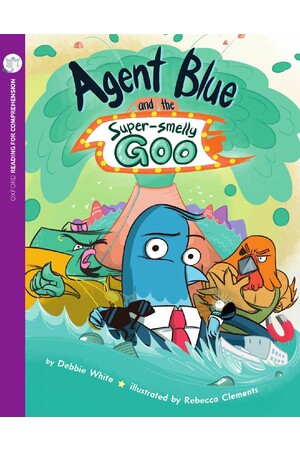 Oxford Reading for Comprehension - Level 10: Agent Blue & Super Smelly Goo (Pk 6)