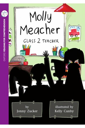 Oxford Reading for Comprehension - Level 10: Molly Meacher, Class 2 Teacher (Pk