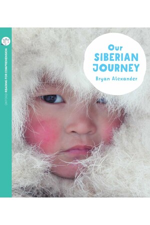 Oxford Reading for Comprehension - Level 11: Our Siberian Journey (Pack of 6)