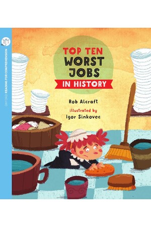 Oxford Reading for Comprehension - Level 11: Top Ten Worst Jobs in History (Pack of 6)