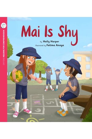 Oxford Reading for Comprehension - Level 5: Mai is Shy (Pack of 6)