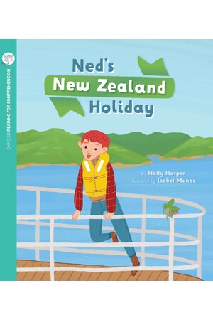 Oxford Reading for Comprehension - Level 10: Ned's New Zealand Holiday (Pack of 6)