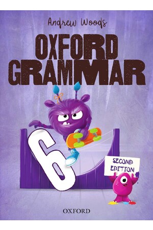 Oxford Grammar Australian Curriculum Edition - Student Book: Year 6 (Second Edition)