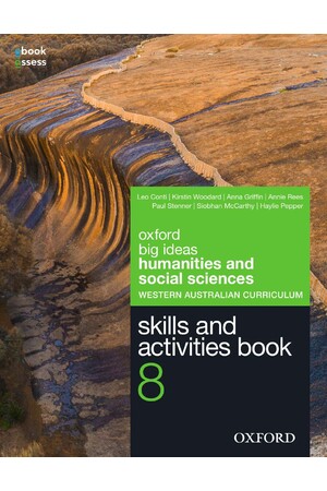 Oxford Big Ideas Humanities & Social Sciences: (WA Curriculum) - Year 8: Skills & Activities Book