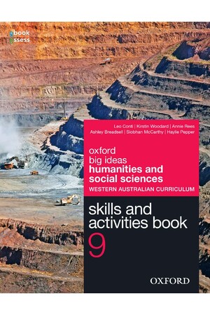 Oxford Big Ideas Humanities & Social Sciences (WA Curriculum) - Year 9: Skills & Activities Book