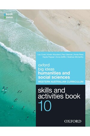 Oxford Big Ideas Humanities & Social Sciences (WA Curriculum) - Year 10: Skills & Activities Book