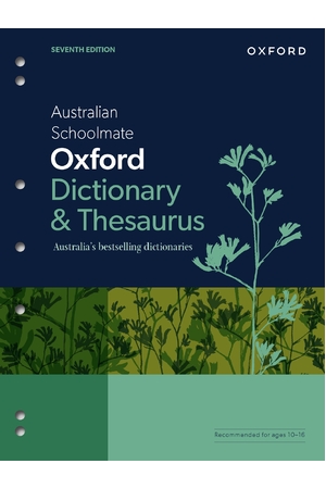 Australian Schoolmate Oxford Dictionary & Thesaurus (7th Edition)