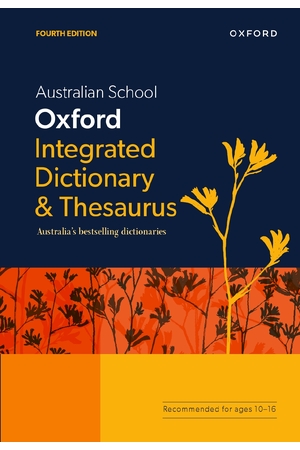 Australian School Oxford Integrated Dictionary & Thesaurus (Fourth Edition)