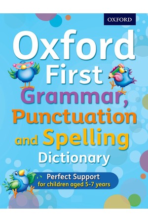 Oxford First Grammar, Punctuation and Spelling Dictionary