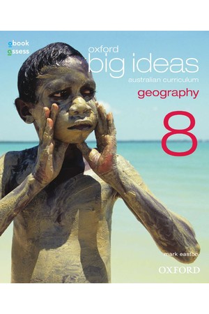 Oxford Big Ideas Geography - Australian Curriculum Edition: Year 8 - Student book + obook/assess (Print & Digital)