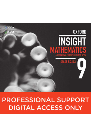 Oxford Insight Mathematics AC for NSW: Year 9 - Stage 5.2/5.3 Professional Support obook/assess (Digital Access Only)
