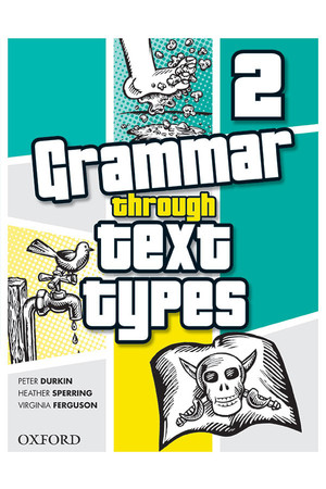 Grammar Through Text Types - Year 2