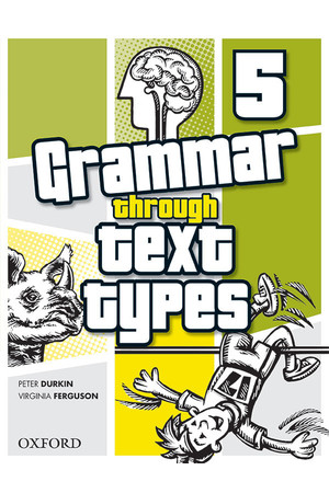Grammar Through Text Types - Year 5