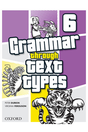Grammar Through Text Types - Year 6