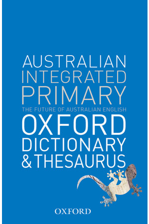 Australian Integrated Primary School Dictionary & Thesaurus
