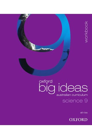 Oxford Big Ideas Science Australian Curriculum: Year 9 - Workbook (Print)