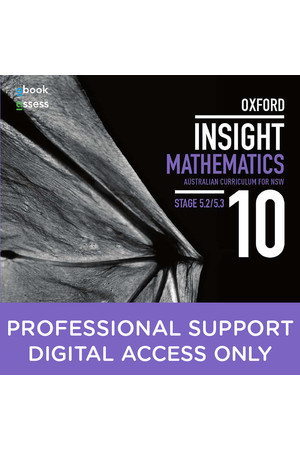 Oxford Insight Mathematics AC for NSW: Year 10 - Stage 5.2/5.3 Professional Support obook/assess (Digital Access Only)