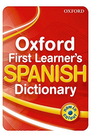 Oxford First Learner's Spanish Dictionary