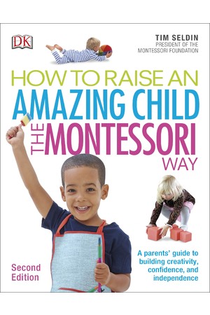 How To Raise An Amazing Child The Montessori Way