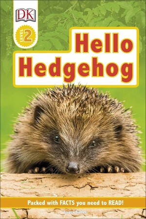 Hello Hedgehog - DK Reader Level 2