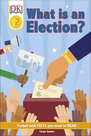 What Is An Election? (DK Reader Level 2)