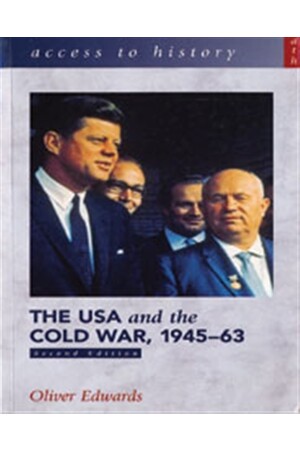 Access to History: The USA and the Cold War 1945-1963 (2nd Edition)