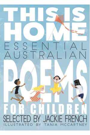 This is Home: Essential Australian Poems for Children (Hardback)