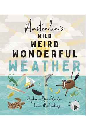 Australia's Wild Weird Weather (Paperback)