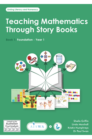 Teaching Mathematics Through Story Books - Book 1: Foundation to Year 1