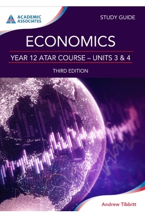 Economics Year 12 ATAR Course - Units 3 & 4 Study Guide Third Edition