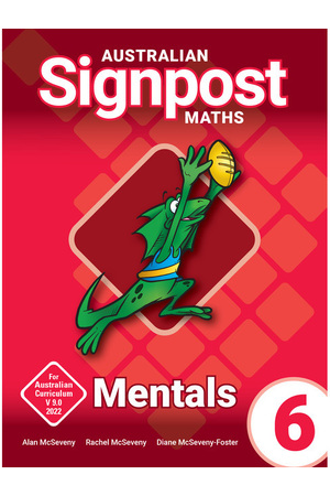 Australian Signpost Maths (Fourth Edition - AC 9.0) - Mentals Book: Year 6