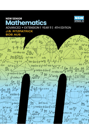 New Senior Mathematics Advanced + Extension 1 - Year 11 (4th Edition): Student Book and eBook (Print & Digital)