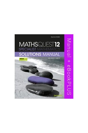 Jacaranda Maths Quest 12 Specialist Maths VCE - Units 3 & 4 Solutions Manual & eBookPLUS