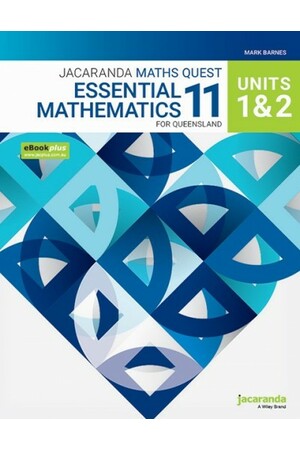 Jacaranda Maths Quest 11 - Essential Mathematics: Units 1 & 2 for Queensland eBookPLUS & Print (Print & Digital)