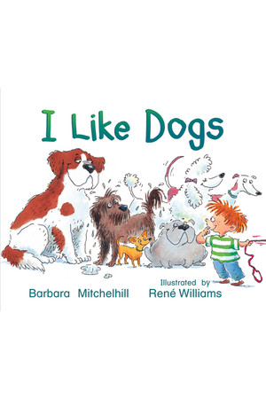 Rigby Literacy - Emergent Level 2: I Like Dogs (Reading Level 1 / F&P Level A)