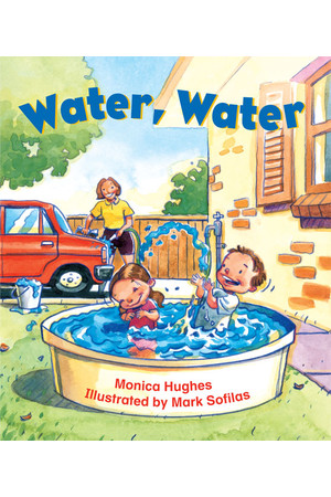 Rigby Literacy - Emergent Level 2: Water, Water (Reading Level 1 / F&P Level A)