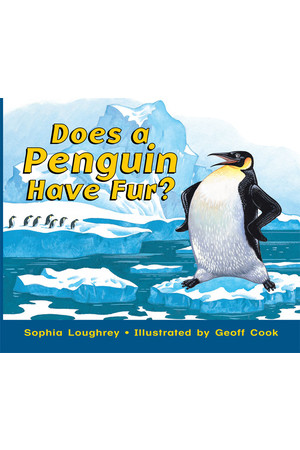 Rigby Literacy - Emergent Level 3: Does a Penguin Have Fur? (Reading Level 2 / F&P Level B)
