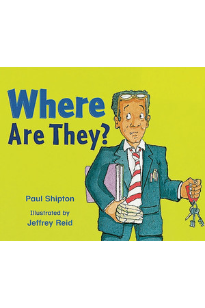 Rigby Literacy - Emergent Level 4: Where Are They? (Reading Level 5 / F&P Level D)