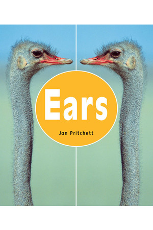 Rigby Literacy - Early Level 2: Ears (Reading Level 6 / F&P Level D)