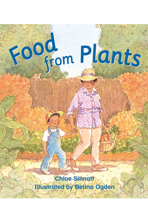 Rigby Literacy - Early Level 3: Food from Plants (Reading Level 9 / F&P Level F)