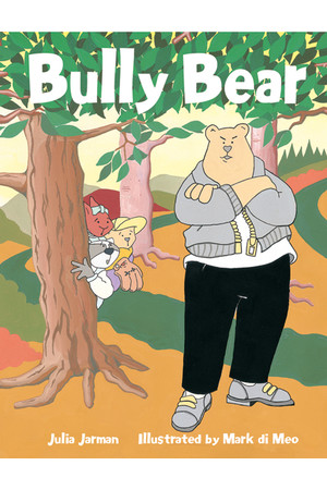 Rigby Literacy - Early Level 4: Bully Bear (Reading Level 13 / F&P Level H)