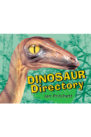 Rigby Literacy - Early Level 4: Dinosaur Directory (Reading Level 15 / F&P Level I)