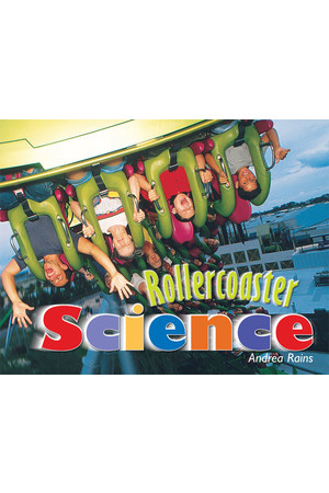 Rigby Literacy - Fluent Level 4: Rollercoaster Science (Reading Level 25 / F&P Level P)