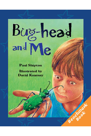 Rigby Literacy - Fluent Level 4: Bug-head and Me (Reading Level 26 / F&P Level Q)