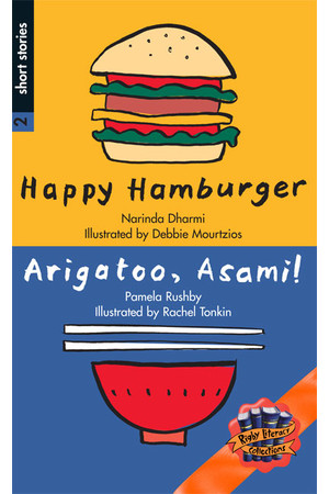 Rigby Literacy Collections - Level 4, Phase 5: Happy Hamburger/Arigatoo, Asami! (Reading Level 30+ / F&P Level V-Z)