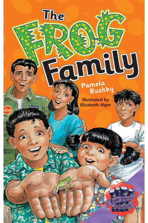 Rigby Literacy Collections - Level 6, Phase 10: The Frog Family (Reading Level 30++ / F&P Level W-Z)