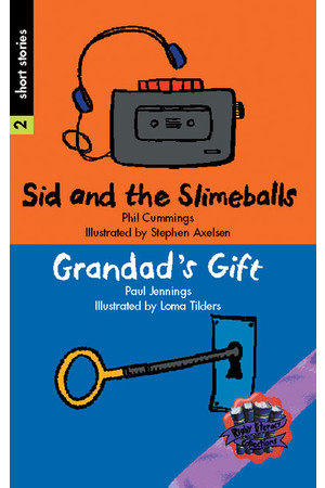 Rigby Literacy Collections - Level 6, Phase 11: Sid and the Slimeballs/Grandad's Gift (Reading Level 30+ / F&P Level V-Z)