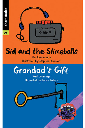 Rigby Literacy Collections - Level 6, Phase 11: Sid and the Slimeballs/Grandad's Gift (Reading Level 30+ / F&P Level V-Z)
