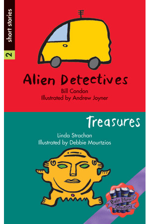 Rigby Literacy Collections - Level 6, Phase 12: Alien Detectives/The Galapina Treasures (Reading Level 30+ / F&P Level V-Z)